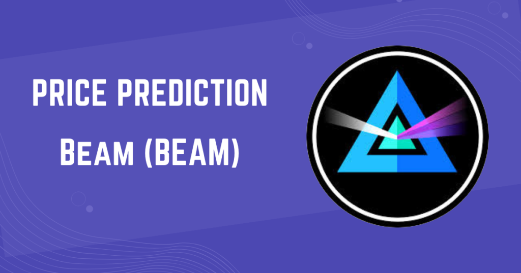 Beam (BEAM) Price Prediction: 2024, 2025, 2030, 2040