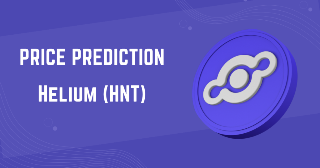 Helium (HNT) Price Prediction: 2024, 2025, 2030, 2040
