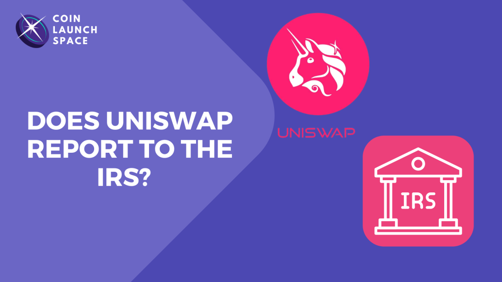 How Uniswap Transactions Are Tracked by the IRS: 2024 Update