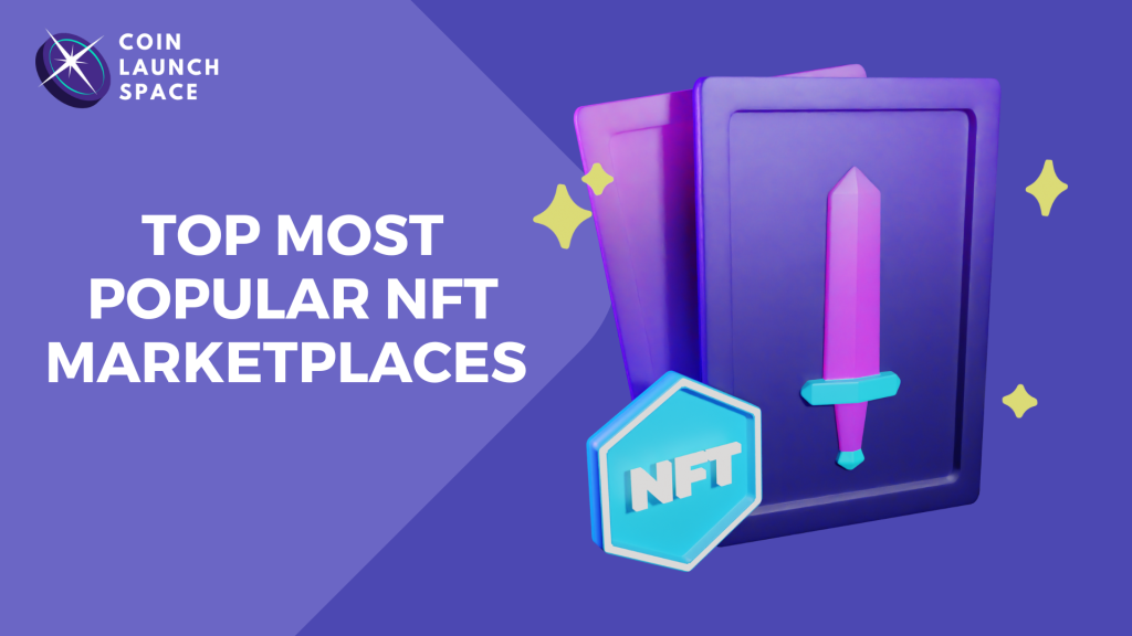 Top 4 Most Popular NFT Marketplaces in 2024
