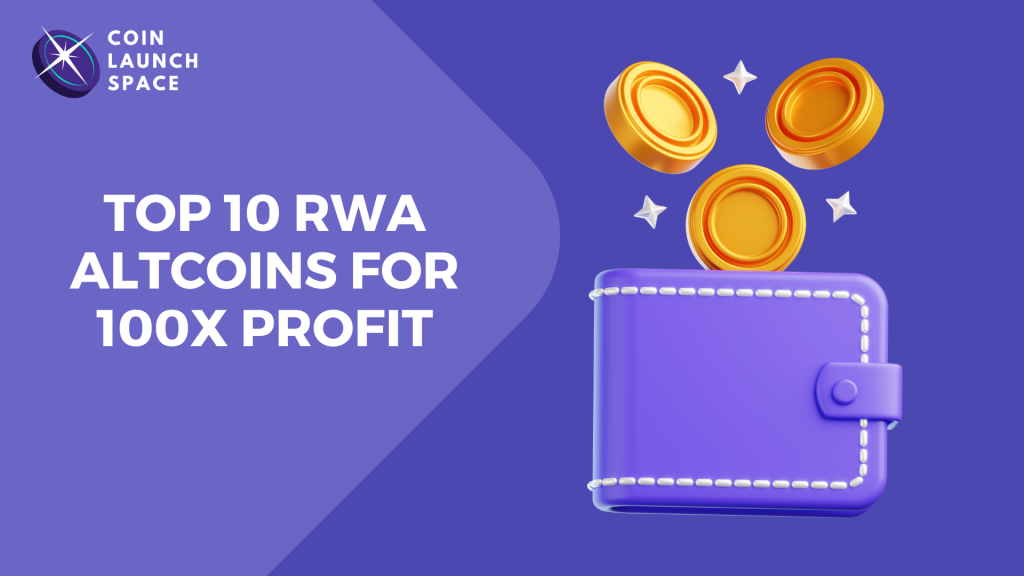 Top 10 RWA Altcoins for 100x – 1000x Profit In 2024