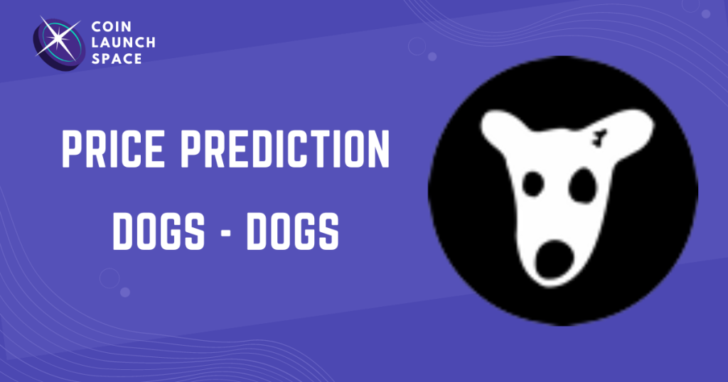 DOGS – DOGS Price Prediction: 2025 2026 2027 2030 2040-2050