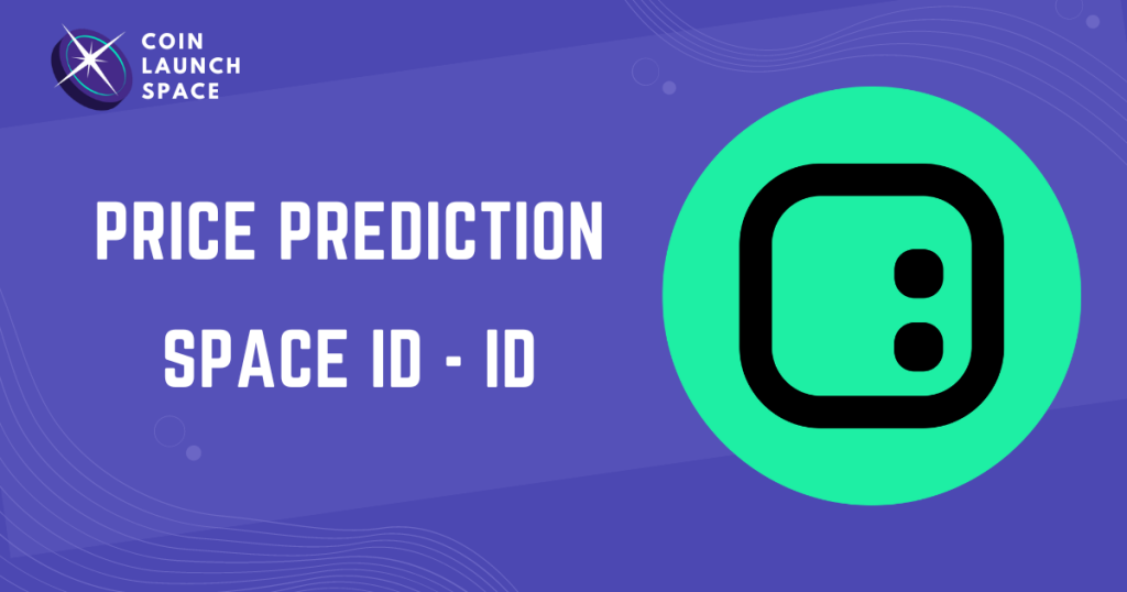 SPACE ID (ID) Price Prediction: 2025 2026 2027 2030 2040-2050