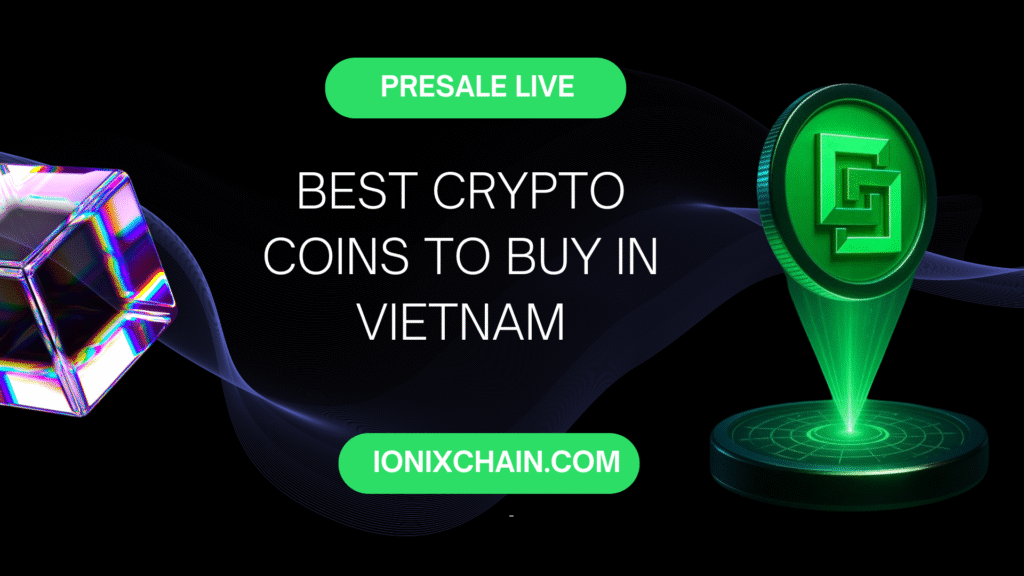 Best Crypto Coins to Buy in Vietnam (2025)