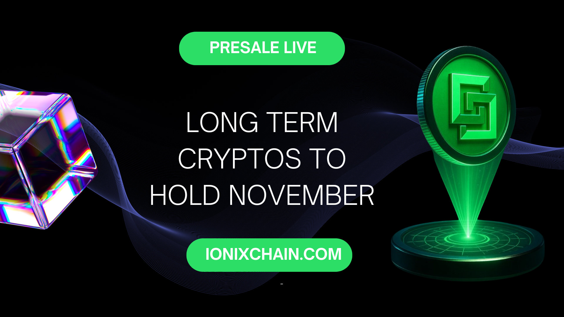 Long Term Cryptos to Hold November